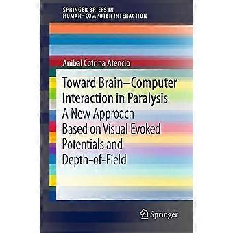Toward Brain-computer Interaction In Paralysis A New Approach Based On Visual Ev - Anibal Cotrina - Paperback - en Book