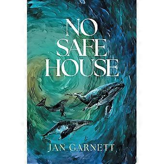 No safe house