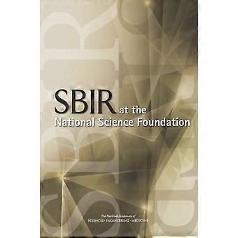 Sbir At The National Science Foundation - Committee on Capitalizing on Science, Technology, and Innovation An Assessment of the Small Business Innovat