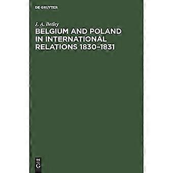 Belgien und Polen in den internationalen Beziehungen 1830-1831