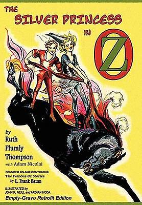 The Silver Princess In Oz by Ruth Plumly Thompson Hardback Book