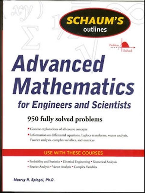 Schaums Outline Of Advanced Mathematics For Engineers And Scientists by Murray Spiegel Paperback Book