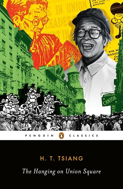 Hanging On Union Square - H. T. Tsiang