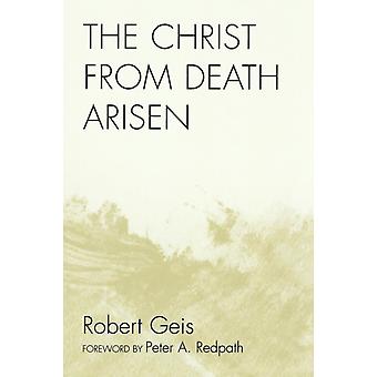 Christ From Death Arisen - Robert Geis