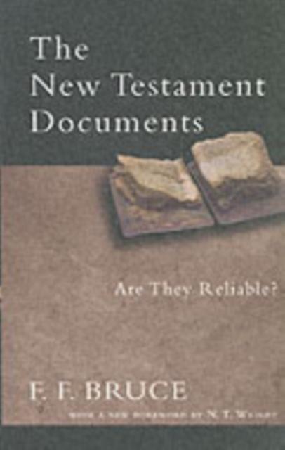 The New Testament Documents by F F Author Bruce Paperback