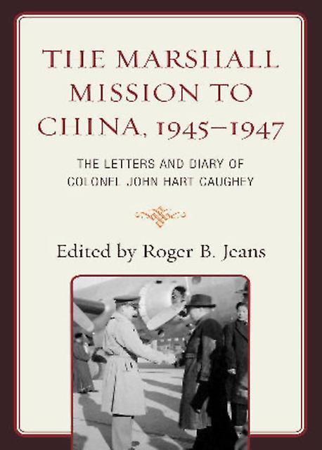 The Marshall Mission To China 19451947 Paperback Book