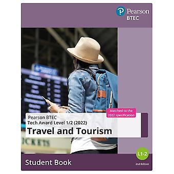 Btec Tech Award 2022 Matkailu ja turismi -opiskelijakirja - Pearson Education Limited