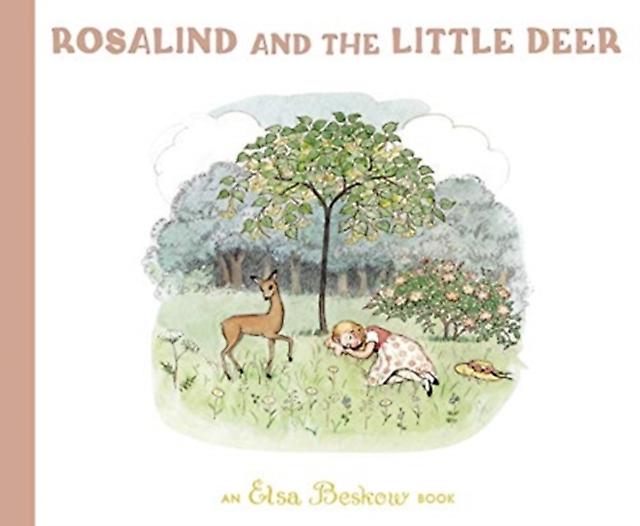 Rosalind And The Little Deer by Elsa Beskow Paperback Book