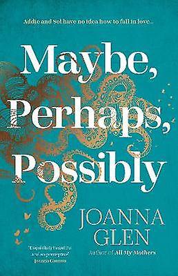 Maybe Perhaps Possibly