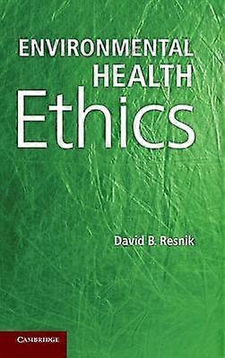 Environmental Health Ethics