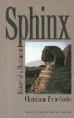 Sphinx - Geschichte eines Monuments