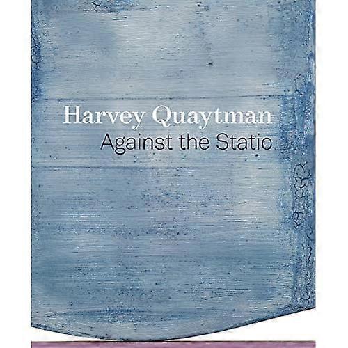 Harvey Quaytman: Against the Static