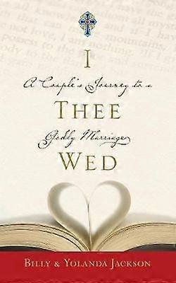 I Thee Wed