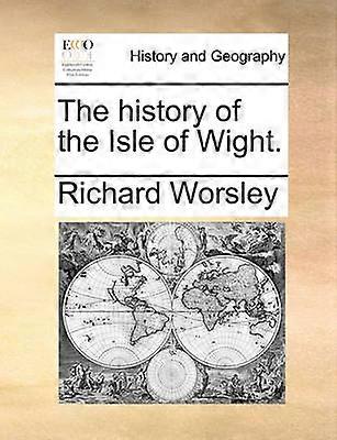 L'histoire de l'île de Wight.