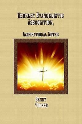 Berkley Evangelistic Association Inspirational Notes