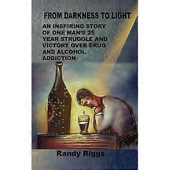 From Darkness to Light