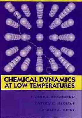 Chemical Dynamics at Low Temperatures Volume 88