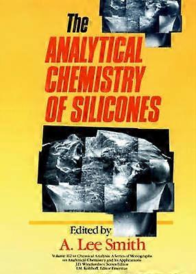 The Analytical Chemistry of Silicones