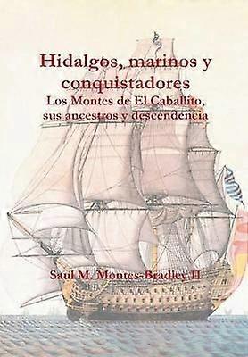 Hidalgos marinos y conquistadores