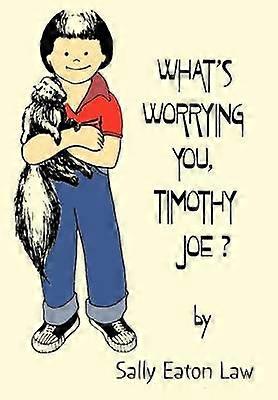 What's Worrying You Timothy Joe?