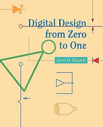 Digital Design from Zero to One