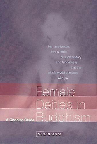 Female Deities in Buddhism: A Concise Guide