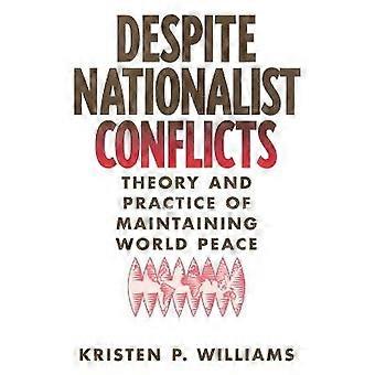 Despite Nationalist Conflicts