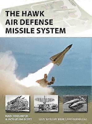 The HAWK Air Defense Missile System