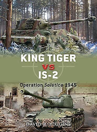 King Tiger vs IS 2: Operation Solstice 1945