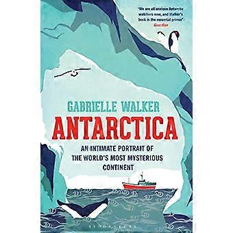 Antarktis: Ein intimes Porträt der geheimnisvollste Kontinent der Welt
