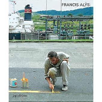 Francis Alys: Solange ich gehe