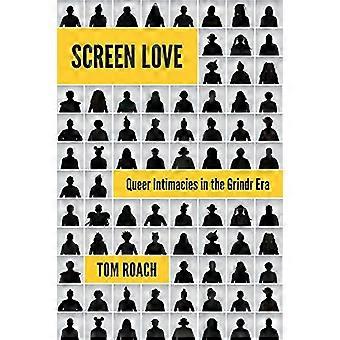 Screen Love: Queere Intimitäten in der Grindr-Ära
