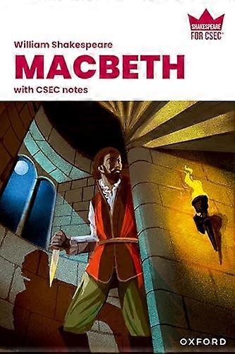 Shakespeare for CSEC Macbeth with CSEC Notes 2nd Edition