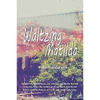 Waltzing matilda ...and other australian yarns
