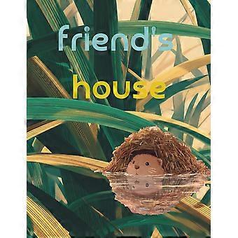 Friend's house - a story about friends who build homes in nature and live there.