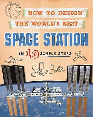 How to Design the World's Best Space Station