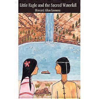 Little Eagle And The Sacred Waterfall