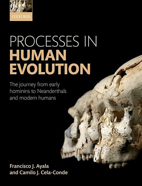 Processes In Human Evolution - Cela-Conde, Camilo J - Evolution - Oxford University Press - Paperback