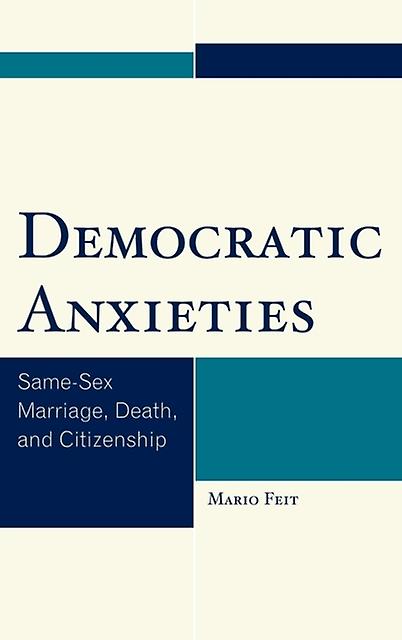 Democratic Anxieties by Mario Feit Paperback Book