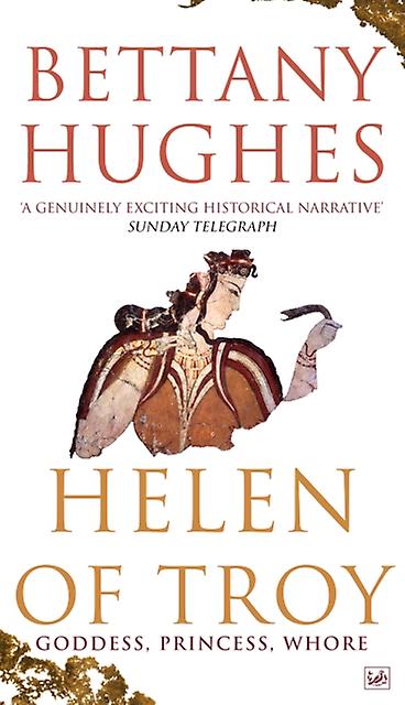 Helen Of Troy by Bettany Hughes Paperback