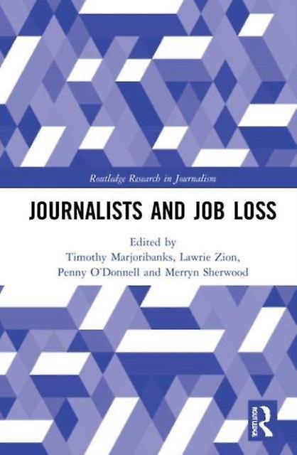 Journalists And Job Loss Paperback