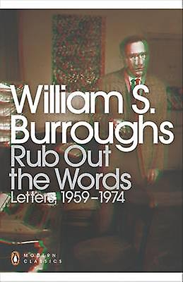 Rub Out The Words by William S. Burroughs Paperback Book