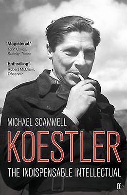 Koestler by Professor Michael Scammell Paperback