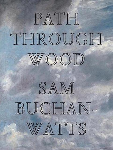 Path Through Wood - Sam Buchan-Watts