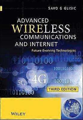Advanced Wireless Communications and Internet