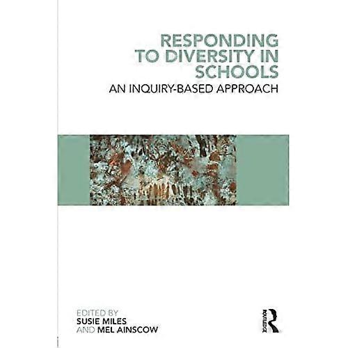 Responding to Diversity in Schools: An Inquiry-Based Approach