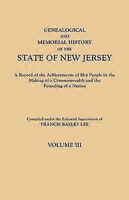 Genealogisk og mindehistorie for staten New Jersey i fire bind bind bind III