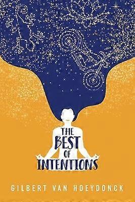 De beste bedoelingen