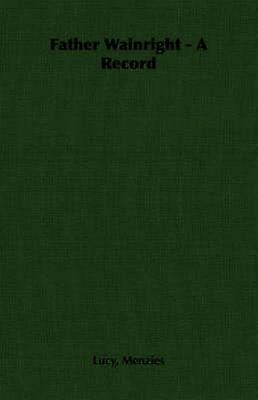 Father Wainright  A Record