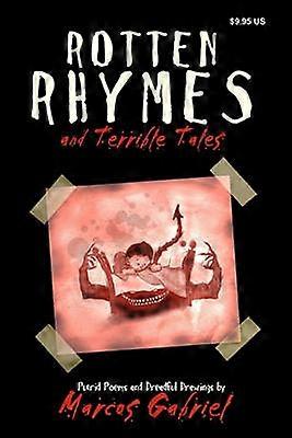 Rotten Rhymes and Terrible Tales
